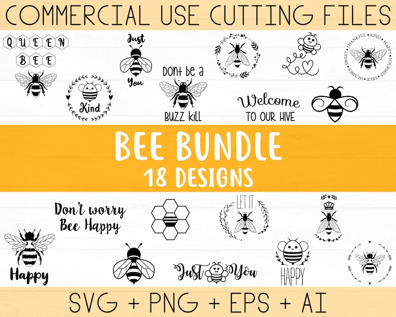 Peut inclure: Un ensemble de 18 fichiers de d&eacute;coupe num&eacute;riques au format SVG, PNG, EPS et AI sur le th&egrave;me des abeilles, &agrave; usage commercial. Les motifs comprennent des phrases comme "Queen Bee", "Just You", "Don't be a Buzz Kill", "Welcome to Our Hive", et "Don't Worry Bee Happy".