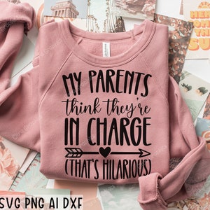 My Parents Think They&#39;re In Charge SVG, Funny Baby svg, Little Boss SVG, Baby svg, Mini Boss svg, Newborn svg,Cut File For Cricut,Silhouette