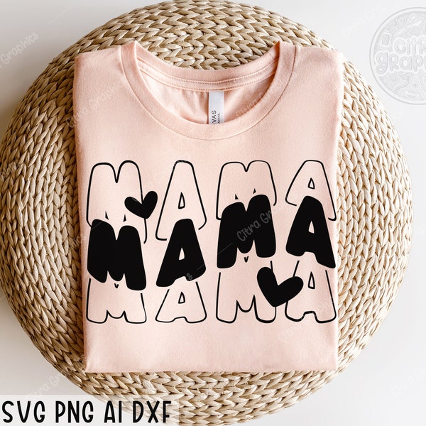 Mama SVG PNG, Mom Life svg, Mom Shirt svg, Mama Cut File for Cricut, Mama Shirt SVG, Svg cut files for cricut, Silhouette