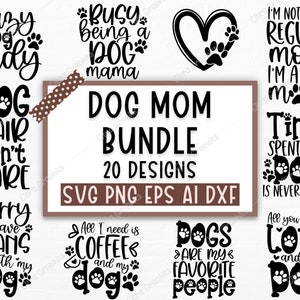 Dog Mom SVG Bundle, Dog Mom SVG, Dog Lover Svg, Fur Mom Svg, Paw SVG, Puppy Svg, Dog Sayings, Dog Clipart, arquivos svg para cricut