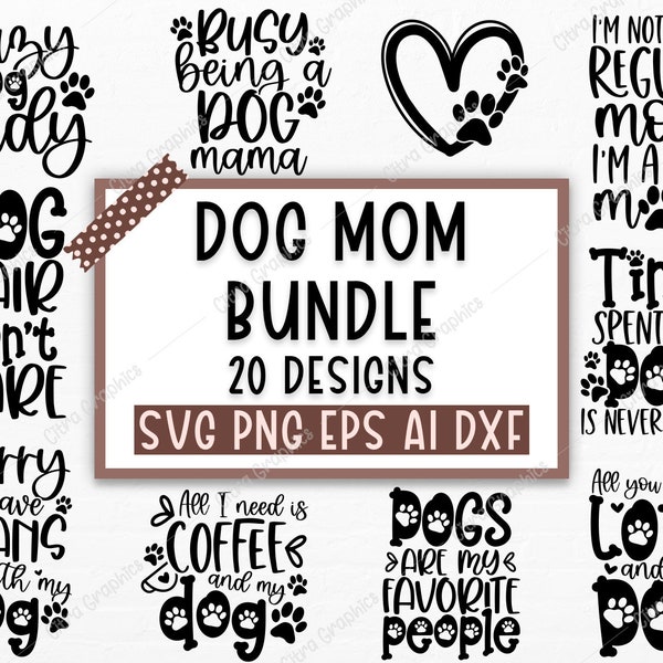 Dog Mom SVG Bundle, Dog Mom SVG, Dog Lover Svg, Fur Mom Svg, Paw SVG, Puppy Svg, Dog Sayings, Dog Clipart, svg files for cricut