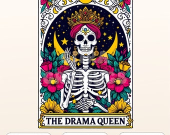 The drama queen Funny Tarot Card PNG, Sarcastic Skeleton Skull Sublimation Design, Sassy T-Shirt PNG, Witch Mystical Sublimation
