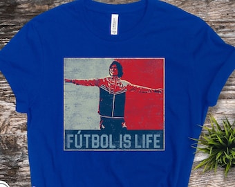 Futbol Is Life Shirt - Soccer Shirt - Dani Rojas Shirt - Funny Soccer Shirt - Football Shirt - Vintage Soccer Shirt - Soccer Is Life Shirt