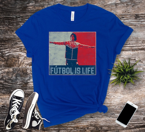 Futbol Is Life Shirt - Soccer Shirt - Dani Rojas Shirt - Funny Soccer Shirt - Football Shirt - Vintage Soccer Shirt - Soccer Is Life Shirt