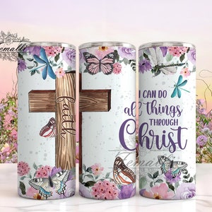 I Can Do All Things Through Christ 20ozs Tumbler Wrap PNG, Seamless, Religion Faith Christian, Philippians 4 13, Straight Tapered PNG