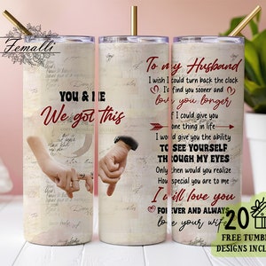 You & Me We Got This To My Husband 20oz Skinny Tumbler Digital Download, Husband Tumbler PNG, Father&#39;s Day Tumbler Wrap