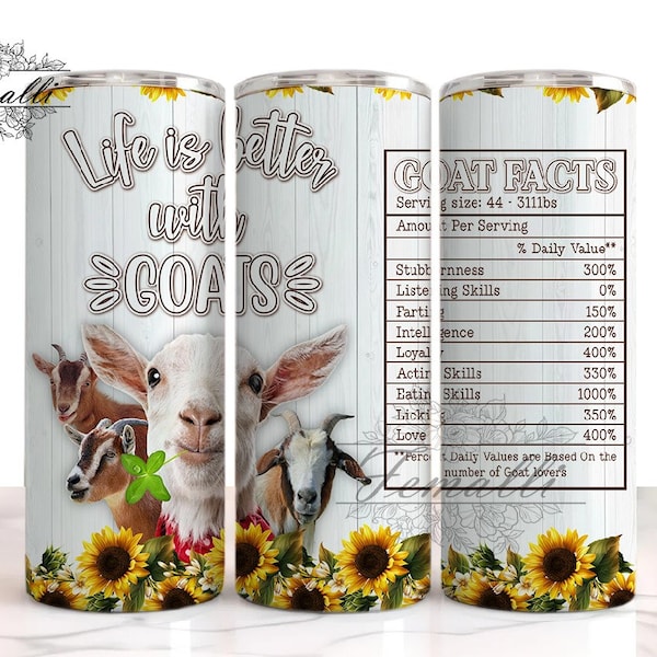 Life Is Better With Goats Tumbler Designs, Goat 20 oz Skinny Tumbler Designs/Png