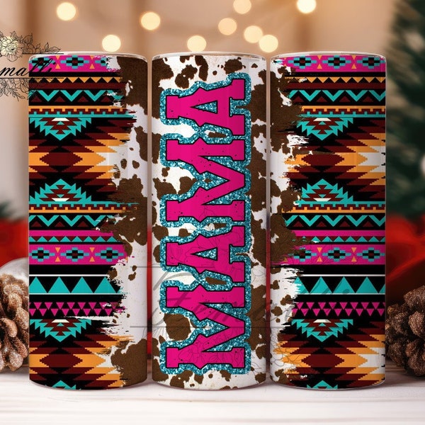 Aztec Tribal Mama 20 oz Skinny Tumbler Designs/Png, Cowhide Navajo Mom Tumbler ,Southwest Tumbler Wrap