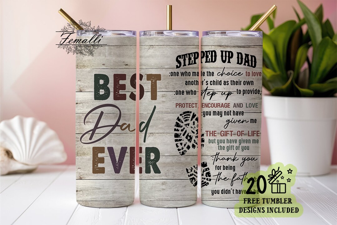 Best Dad Ever Tumbler Png Design, 20oz Skinny Tumbler Template for ...