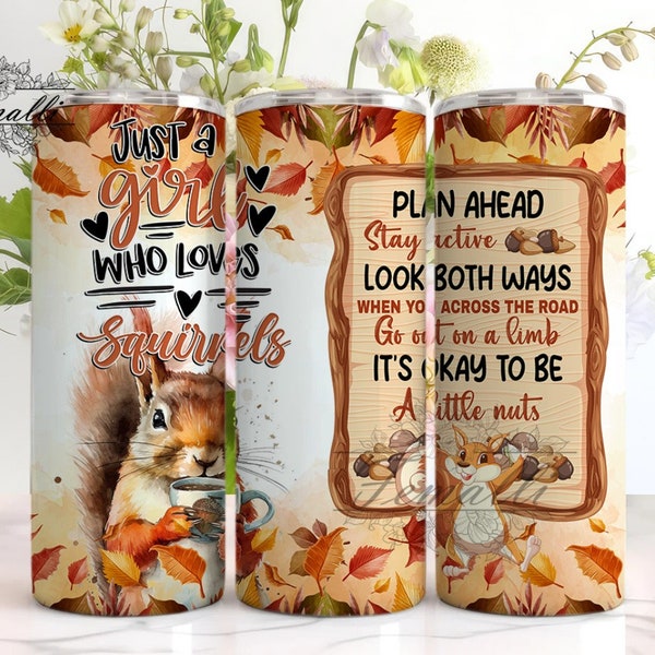 Just A Girl Who Loves Squirrels 20 oz Skinny Tumbler Wrap, Squirrels Lover Tumbler, Squirrels Sublimation Tumbler Wrap, Squirrels Tumbler