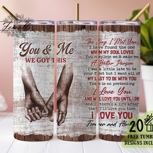 O dia em que te conheci, te amo para sempre e sempre, temos este design Copo magro de 20 onças, download digital 300 DPI, sublimação de você e eu, png
