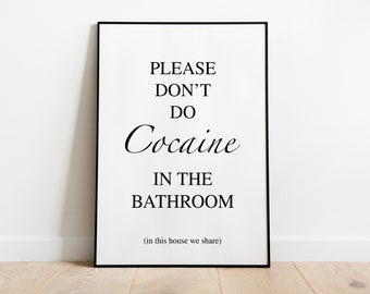 Please don't do cocaine bathroom quote wall art print