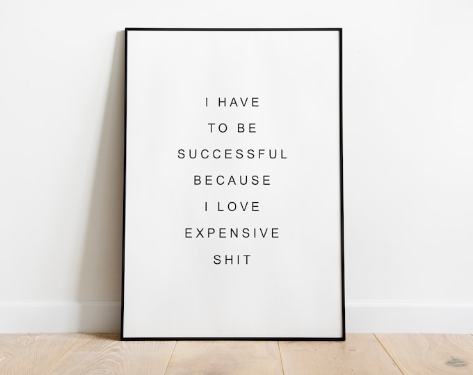 Positive Successful Quote wall art Print