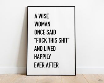 Wise woman Quote Print