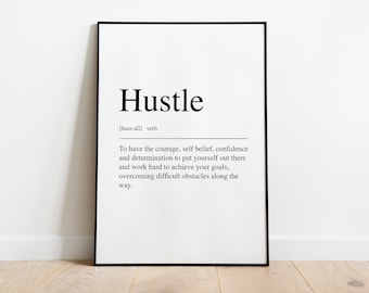 Hustle definition Quote Print