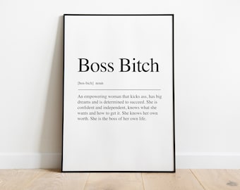 Boss Bitch definition Quote Print