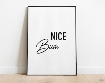 Nice bum bathroom quote wall art print