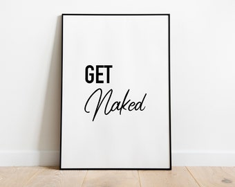 Get Naked bathroom quote wall art print