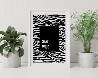 Stay wild quote