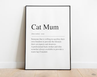 Cat Mum definition Quote Print