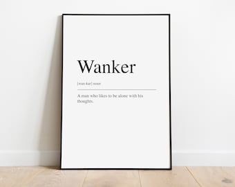 Wanker definition Swearing Quote Print