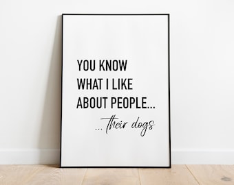 Dog funny quote print