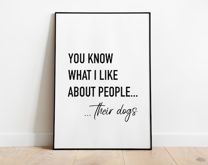 Dog funny quote print