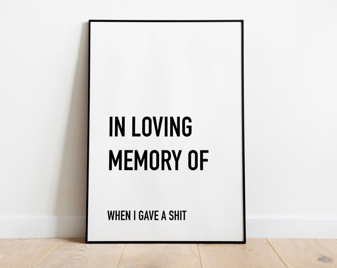 In loving memory Quote Print