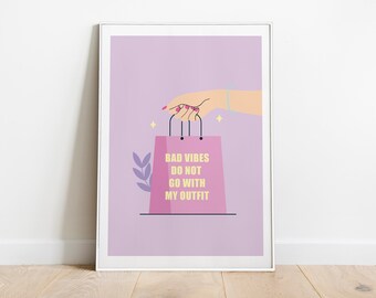 Bad Vibes Quote Print