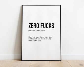 Zero fucks Definition print
