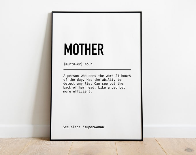 Mother definition mothers day Quote Print