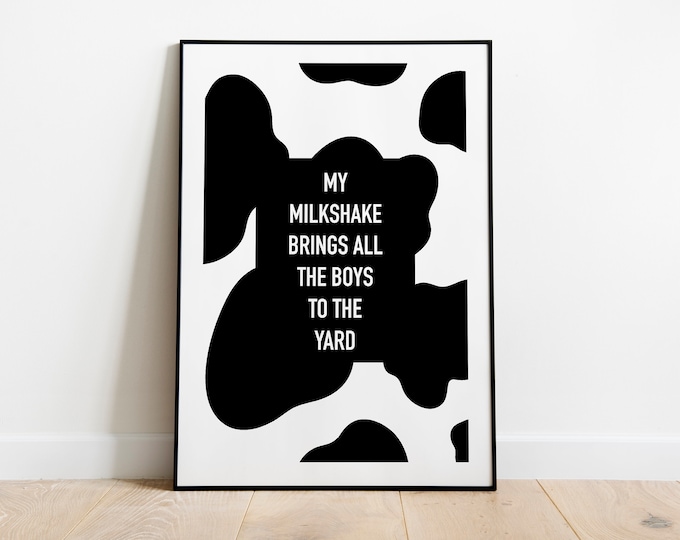 Milkshake cow print quote