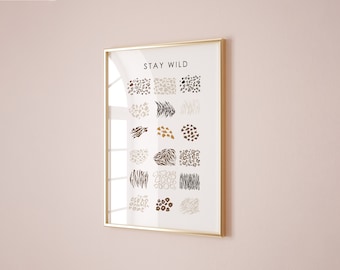 Stay wild animal print