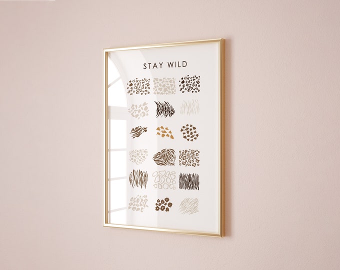 Stay wild animal print