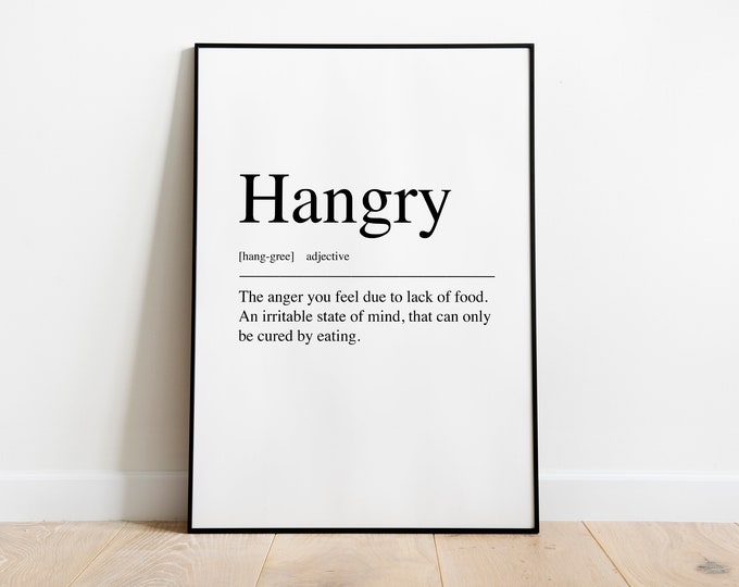 Hangry definition kitchen Print