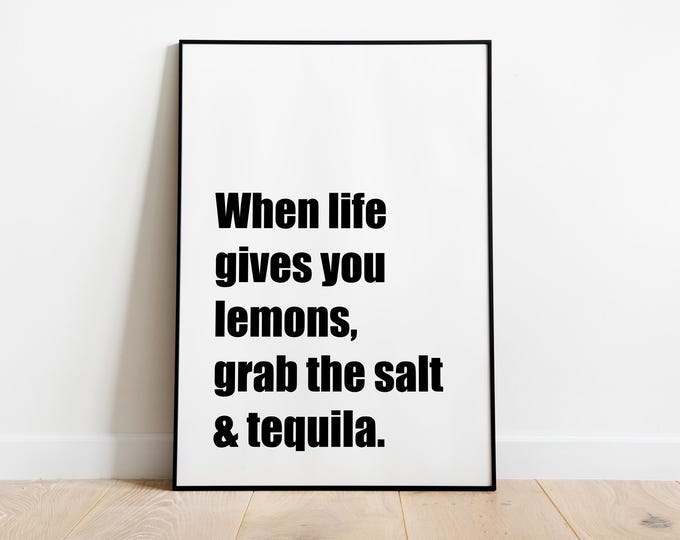 When life gives you lemons Quote Wall art print
