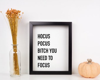 Bitch focus Quote Print