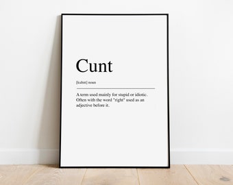 Cunt definition Swearing Quote Print