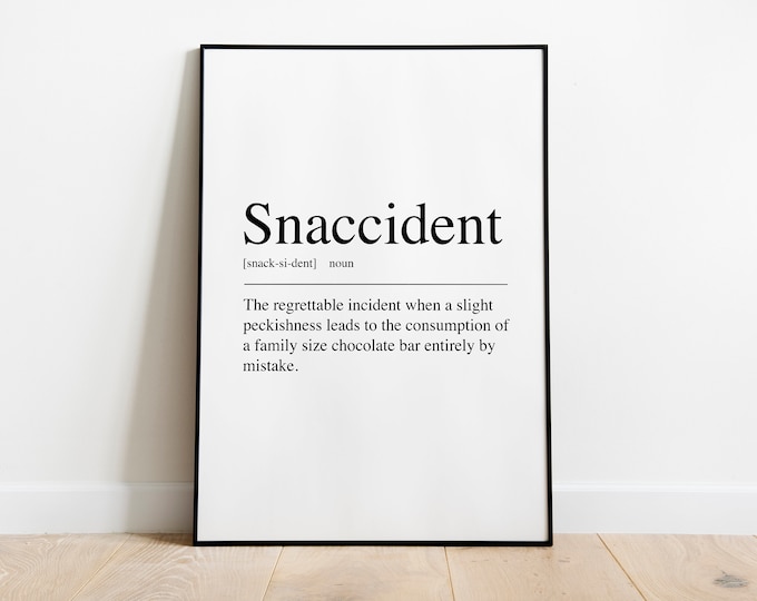 Snaccident definition kitchen Print