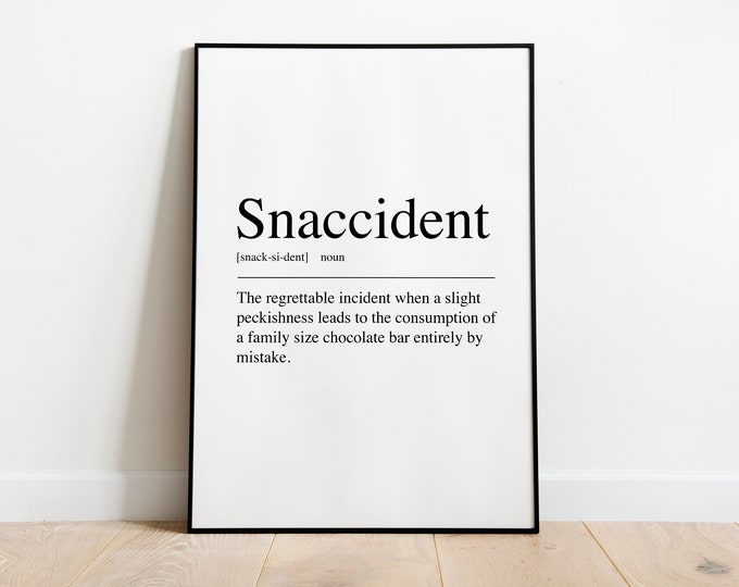 Snaccident definition kitchen Print