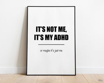 ADHD Quote Print