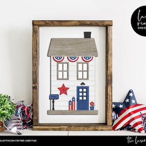 4th of July Laser File Patriotic Cottage - Sign Laser File - 4th of July SVG Cut File - 4th of July House Sign File - Farmhouse Laser File