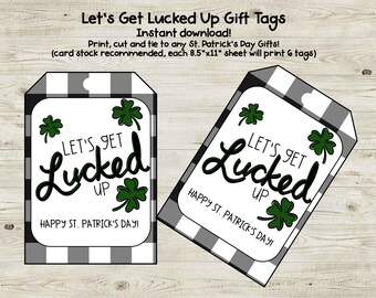 Lets Get Lucked Up St Patricks Day printable Gift Tags