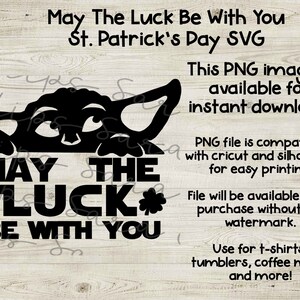 May The Luck Be With You Baby Yoda St Patricks Day PNG Téléchargement instantané