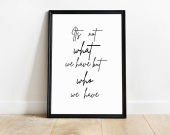 Not What You Have But Who, Mental Health, Pick Me Up Gift, Thinking Of You Gift, Mindfulness Gift, Just Because Gift, Happiness Gift, Print