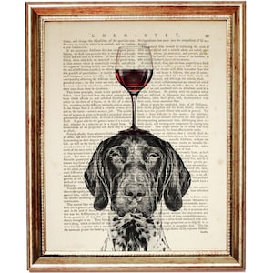 May include: A black and white illustration of a German Shorthaired Pointer dog with a glass of red wine balanced on its head. The image is superimposed on a vintage book page with text about chemistry.