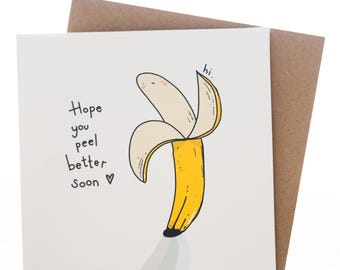 Peel Better Soon - tarjeta de plátano