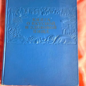Großes Buch über leckeres und gesundes Essen. Sowjetische Küche in Hardcover 1952. Stalins Rezeptbuch, Rezepte für seltene Gerichte, Kochbuch der UdSSR