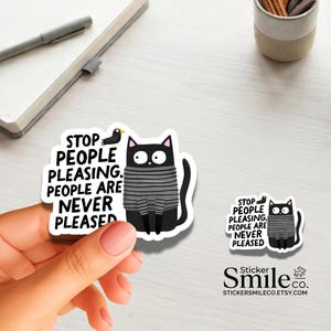 Black Cat Sticker Stop People Pleasing Quote Decal Funny Introvert Humor Vinyl image 2
