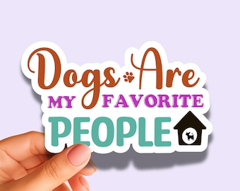 Dog Lover Sticker | Waterproof Funny Dog Vinyl Decal for Laptop Water Bottle